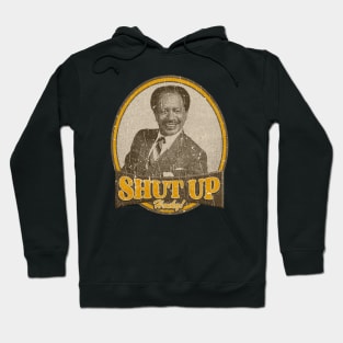 SHUT UP HONKY 2 Hoodie